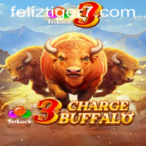 Unveiling the Excitement of 3ChargeBuffalo: Unlocking the World of FelizTiger