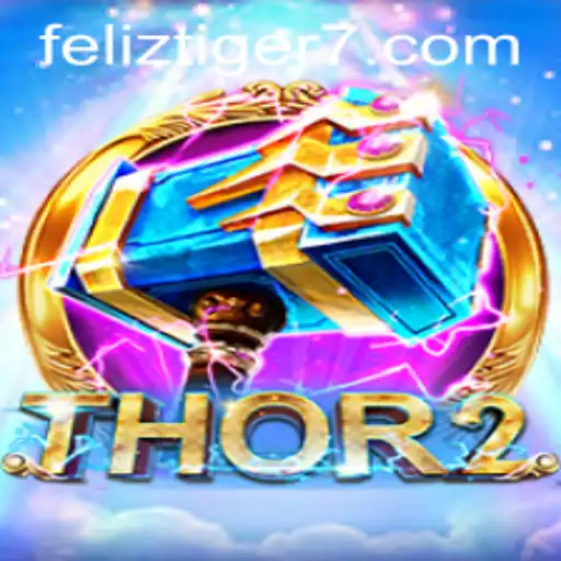 Unveiling Thor2: An Epic Gaming Adventure with FelizTiger